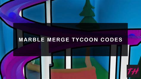300 Coins ; SHINY. . Marble merge tycoon codes